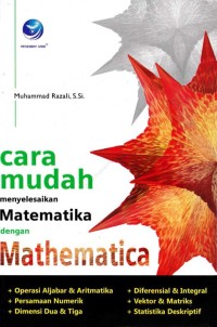 Image of CARA MUDAH MENYELESAIKAN MATEMATIKA DENGAN MATHEMATICA