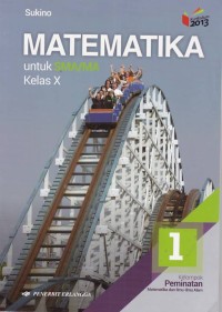 Image of Matematika Jilid 1 untuk SMA/MA Kelas X Kelompok Permintaan Matematika dan Ilmu-Ilmu Alam
