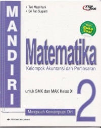 Image of Mandiri Matematika Kelompok Akuntansi dan Pemasaran untuk SMK dan MAK Kelas XI