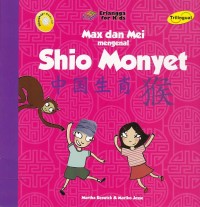 Max dan Mei Mengenal Shio Monyet