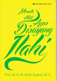 Image of Menata Hati Agar Disayang Ilahi