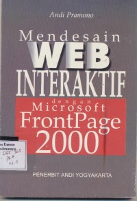 Mendasain WEB Interaktif Microsoft Frontpage 2000