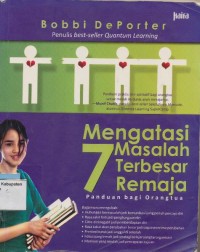 MENGATASI 7 MASALAH TERBESAR REMAJA