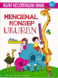 Asah Kecerdasan Anak: Mengenal Konsep Ukuran