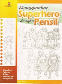 Menggambar Superhero dengan Pensil