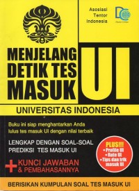 MENJELANG DETIK TES MASUK UI