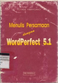Image of MENULIS PERSAMAAN DENGAN WORPERFECT 5.1