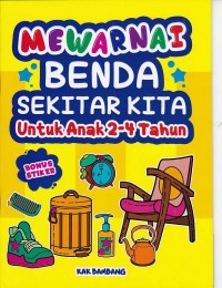 Mewarnai Benda Sekitar Kita Untuk Anak 2-4 Tahun