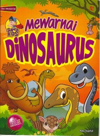 Super Kids Mewarnai Dinosaurus