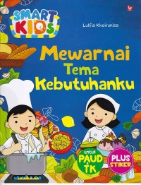 Smart Kids Mewarnai Tema Kebutuhanku