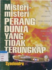 Misteri-Misteri perang dunia yang tidak terungkap