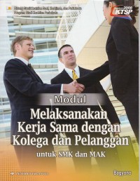 Image of Moduk Melaksanakan Kerja Sama dengan Kolega dan Pelanggan: untuk SMK dan MAK
