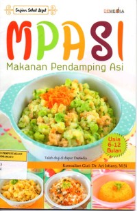 MPASI= Makanan Pendamping Asi