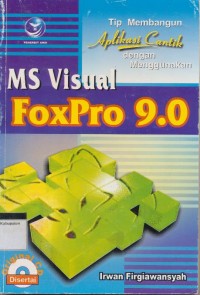 TIP MEMBANGUN APLIKASI CANTIK DENGAN MENGGUNAKAN MS VISUAL FOXPRO 9.0