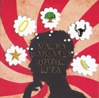 Makna Pancasila Untuk Kita