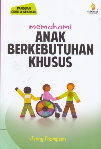 Memahami Anak Berkebutuhan Khusus