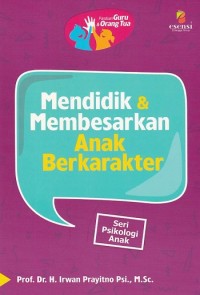 Mendidik & Membesaran Anak Berkarakter