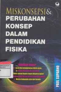 Miskonsepsi dan Perubahan konsep dalam Pendidikan Fisika