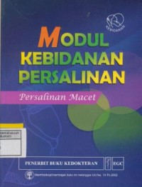 Modul kebidanan persalinan : persalinan macet