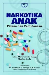 NARKOTIKA ANAK : Pidana dan Pemidanaan