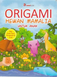 Origami Hewan Mamalia Untuk Anak