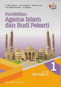 Pendidikan Agama Islam dan Budi Pekerti untuk SMK Kelas X