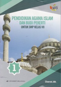 Pendidikan Agama Islam dan Budi Pekerti Jilid 1 Untuk Sekolah Menengah Pertama Kelas VII