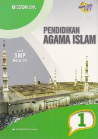 Image of Pendidikan Agama Islam untuk SMP Jilid 1 Untuk Sekolah Menengah Pertama kelas VII