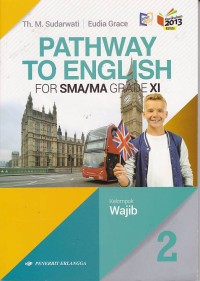 Image of Pathway to English for SMA/MA Grade XI Kelompok Wajib