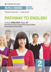 Pathway to English untuk SMA/MA Kelas XI Kelompok Peminatan