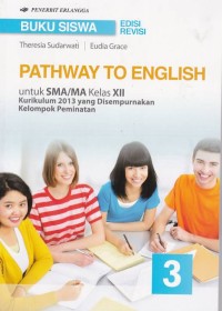 Pathway to English untuk SMA/MA Kelas XII Kelompok Peminatan