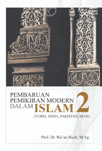 Image of PEMBARUAN PEMIKIRAN MODERN DALAM ISLAM 2 : (TURKI, INDIA, PAKISTAN, IRAN)