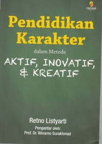 Image of Pendidikan Karakter dalam Metode Aktif, Inovatif & Kreatif