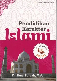 Pendidikan Karakter Islami: untuk SD/MI