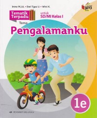 Tematik Terpadu Tema: Pengalamanku untuk SD/MI Kelas I