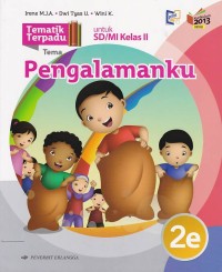 Tematik Terpadu Tema: Pengalamanku untuk SD/MI Kelas II