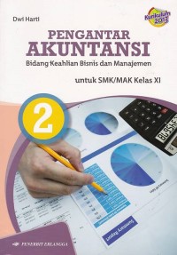 Image of Pengantar Akuntansi: untuk SMK/MAK Kelas XI bidang keahlian bisnis dan manajemen