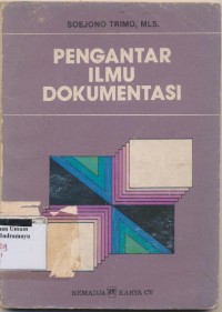 Pengantar Ilmu Dokumentasi