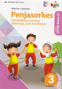 Penjasorkes: pendidikan jasmani, olahraga, dan kesehatan untuk SD/MI kelas III