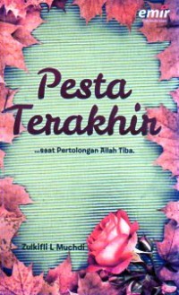 Image of Pesta Terakhir : saat pertolongan Allah tiba