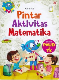 Pintar Aktiviras Matematika: untuk PAUD & TK