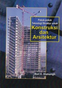 Pokok-pokok Teknologi Struktur untuk Konstruksi dan Arsitektur