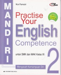 Image of Practice Your English Competence (MANDIRI):untuk SMK dan MAK kelas XI