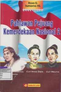 Pahlawan Pejuang Kemerdekaan Nasional 2