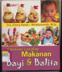 Panduan Lengkap Makanan Bayi & Balita