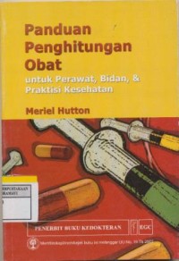 Panduan Penghitungan Obat Untuk Perawat, Bidan, & Praktisi Kesehatan