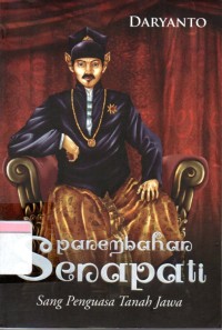 Image of Panembahan Senopati Sang Penguasa Tanah Jawa