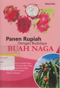 Image of Panen Rupiah Dengan Budidaya Buah Naga