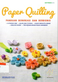Image of Paper quilling : panduan berkreasi dan berbisnis