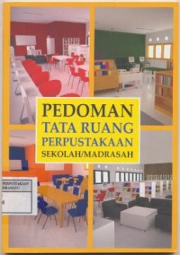 Image of Pedoman Tata Ruang Perpustakaan Sekolah/Madrasah